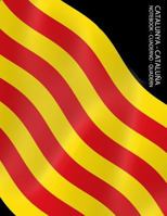 Catalunya - Cataluña Notebook - Cauderno - Quadern: 8.5"x11" edge-to-edge quad-ruled graph paper notebook with 1/2 inch squares. Catalunya flag cover, ideal for math, handwriting, composition, notes. 1790807700 Book Cover