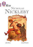 Collins Big Cat — Nicholas Nickleby: Band 18/Pearl 0008127956 Book Cover