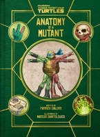 Teenage Mutant Ninja Turtles: Anatomy of a Mutant B0FCDD9G2Y Book Cover
