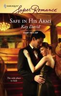 Safe in His Arms (Super Romance): 0 0373781628 Book Cover