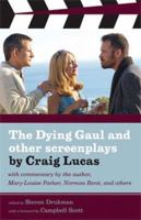 Dying Gaul: And Other Screenplays 1593500505 Book Cover