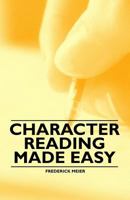 Character Reading Made Easy 144652325X Book Cover