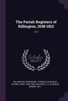 The Parish Registers of Rillington, 1638-1812: 117 1378128818 Book Cover