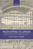 From Empire to Union: Conceptions of German Constitutional Law Since 1871 0199671885 Book Cover