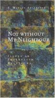 Not Without My Neighbour: Issues in Interfaith Relations (Risk Book Series, No. 85) 2825413089 Book Cover