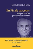 En fin de parcours: Autoportrait d'un philosophe de chambre (French Edition) B0DPQ2LMS9 Book Cover