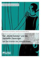 Der „Große Gatsby" und die Goldenen Zwanziger in New York: Über das Scheitern des „American Dream" 3956870239 Book Cover
