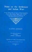 Notes on the Settlement and Indian Wars of the Western Parts of Virginia Pennsylvania from 1763 to 1783, Inclusive 1556131275 Book Cover