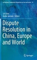 Dispute Resolution in China, Europe and World 3030429733 Book Cover