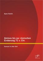 Amisos bis zur römischen Eroberung 71 v. Chr.: Samsun in alter Zeit 3842890796 Book Cover