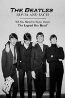 The Beatles Trivia and Facts: All You Need to Know about The Legend Boy Band: Amazing The Beatles Trivia Book for Fans B08ZDB8NCR Book Cover