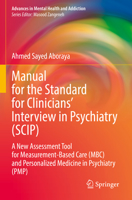 Manual for the Standard for Clinicians' Interview in Psychiatry (Scip): A New Assessment Tool for Measurement-Based Care (Mbc) and Personalized ... 303094932X Book Cover