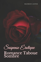 Suspense Érotique Romance Taboue Sombre (Erotic Suspense Dark Taboo Romance) (French Edition) B0DPLYRPKG Book Cover