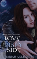 Love on the Risky Side 1509215662 Book Cover