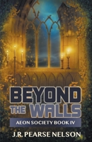 Beyond the Walls B0BDJVSQ86 Book Cover