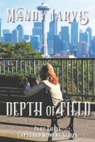 Depth of Field (Captured Moments Series) B08KH2K4BV Book Cover