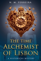 The Time Alchemist of Lisbon 9893664926 Book Cover