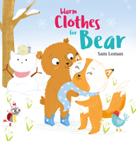 Warm Clothes for Bear 1605375721 Book Cover