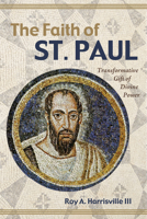 The Faith of St. Paul 1532657846 Book Cover