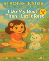 I Do My Best, Then I Let It Rest B0FRCTFZSG Book Cover