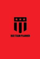 Red Team Planner: (Red & Black) 0692111875 Book Cover