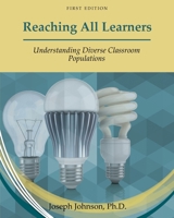Reaching All Learners: Understanding Diverse Classroom Populations 1793519234 Book Cover