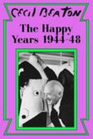 The Happy Years: 1944-48 0297994115 Book Cover