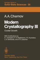 Modern Crystallography 3: Crystal Growth (Springer Series in Solid-State Sciences) (Vol 3) 3642818374 Book Cover