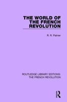 The World of the French Revolution 1138681121 Book Cover