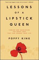 Lessons of a Lipstick Queen: Finding and Developing the Great Idea that Can Change Your Life 0743299574 Book Cover