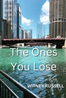 The Ones You Lose B0CRD8JX52 Book Cover