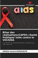 Bilan des réalisations/CAPES+/Santé Publique/ lutte contre le VIH/SIDA 6209579558 Book Cover