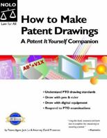 How To Make Patent Drawings: A Patent It Yourself Companion 4th Edition 1413301975 Book Cover