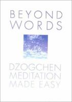 Beyond Words: Dzogchen Made Simple 0007116772 Book Cover