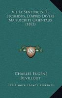 Vie Et Sentences De Secundus, D'Apres Divers Manuscrits Orientaux (1873) 1160753547 Book Cover
