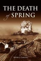 The Death of Spring 1643675273 Book Cover
