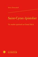 Saint-Cyran Epistolier: Un Maitre Spirituel Au Grand Siecle 2406142795 Book Cover