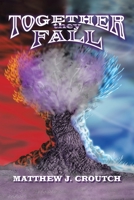 Together They Fall 1665723254 Book Cover
