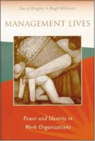 Management Lives: Power and Identity in Work Organizations 0803983344 Book Cover