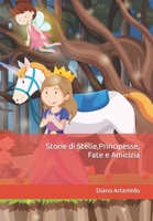 Storie di Stelle, Principesse, Fate e Amicizia B0CGKXQ9FG Book Cover
