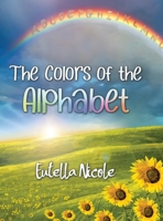 The Colors of the Alphabet 1638673071 Book Cover