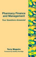 Pharmacy Finance and Management: Your Questions Answered 1857751531 Book Cover