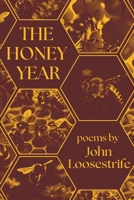 The Honey Year: Poems B0GL29K4QD Book Cover