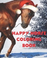 Happy Horse Coloring Book B0CKNSC2NH Book Cover