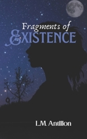 Fragments of Existence B0DVRBC3W9 Book Cover