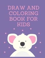 Draw and coloring book for kids: Kids coloring activity books Colors, and Animals! B08MRW6RTL Book Cover