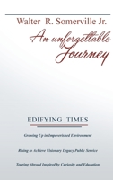 An Unforgettable Journey 1968970991 Book Cover