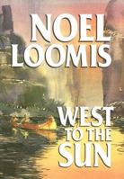 West to the Sun 1585473057 Book Cover