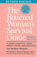 The Battered Woman's Survival Guide: Breaking the Cycle 0878337180 Book Cover