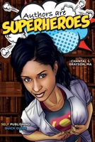 Authors are Superheroes: Self-Publishing Quick Guide B0CM8S8W4P Book Cover